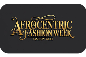 Afrocentric Fashion Week